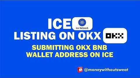 ICE LISTING ON OKX ||  SUBMITTING OKX BNB WALLET ADDRESS ON ICE MINING APP.