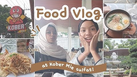 FOOD VLOG 🍜 at Kober Mie sulfat ⋆˚࿔ ||  tugas vlog Informatika {raia & tyas} IX B