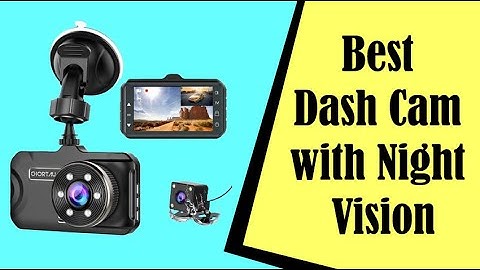 The Best Dash Cam with Night Vision {Expert Picks}