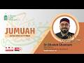 Jumuah Dr Obadah Ghannam 15 May 2026 