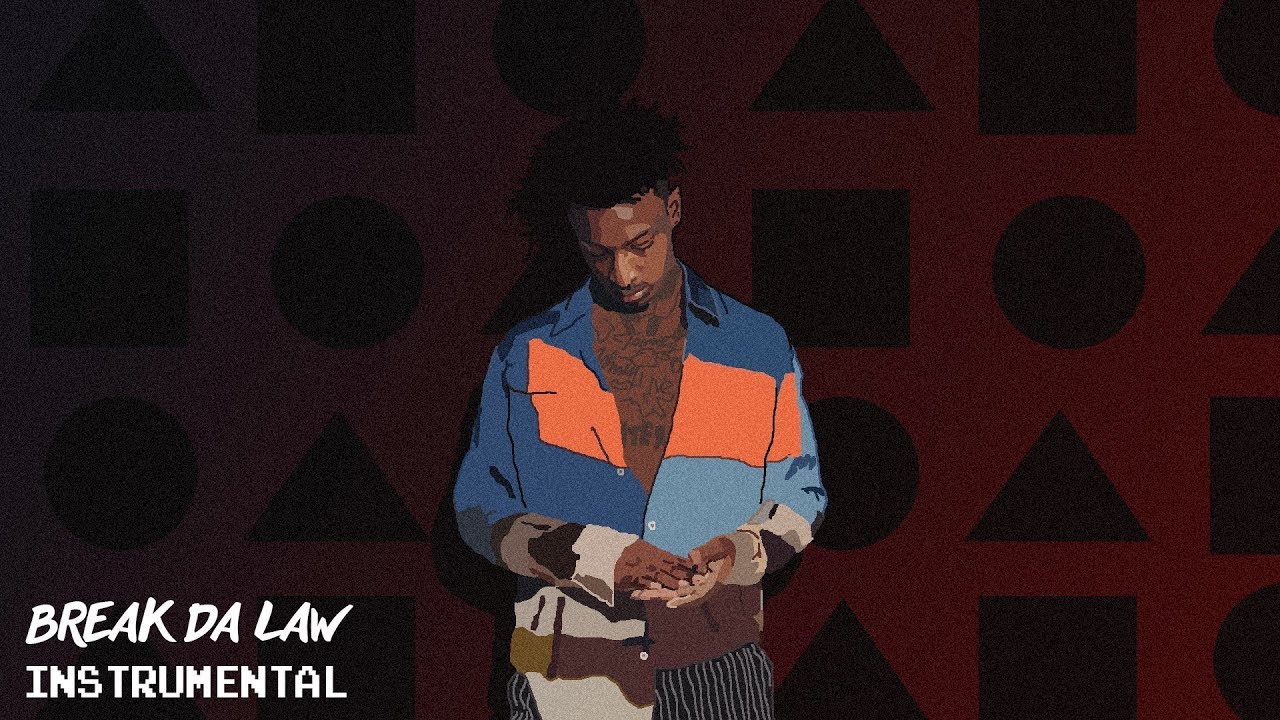 21 Savage ~ Break Da Law (Instrumental)