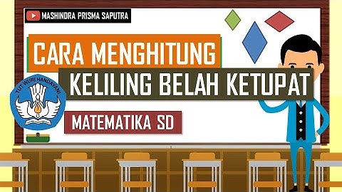 Cara Menghitung Keliling Belah Ketupat - Matematika SD