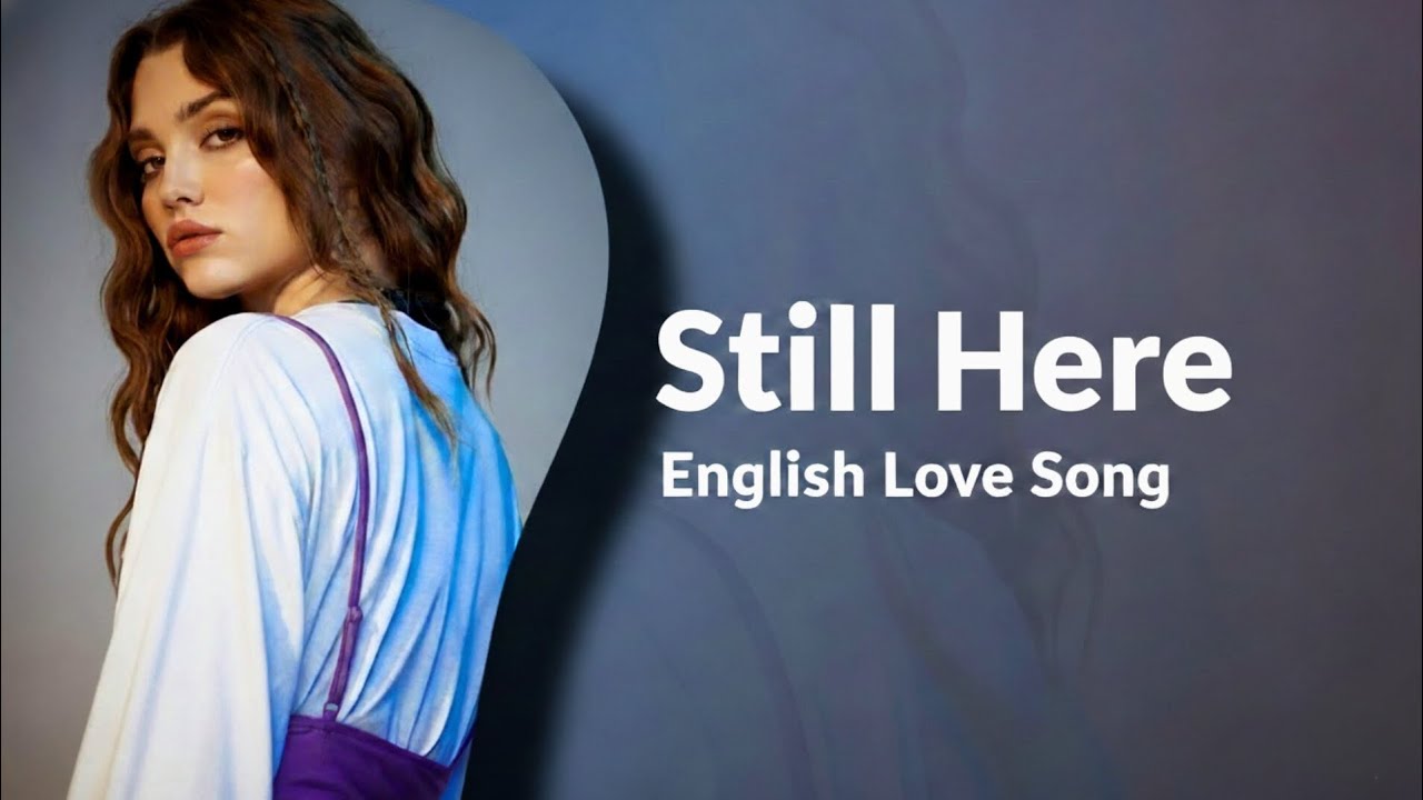 ​Still Here  - (AI Version) English Love Song | New Romantic Hits 2026 | Yug Ai Music