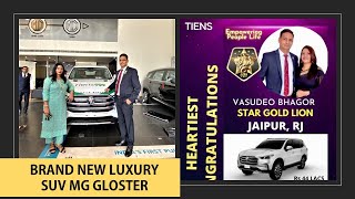 VASUDEV BHAGOR -  STAR GOLD LION - BRAND NEW LUXURY SUV - MG GLOSTER - TIENS IDNET SYSTEM POWER