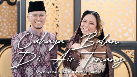 Cahaya Bulan Diair Tenang COVER - Haziq Rosebi & Asmidar Ahmad (original by A Ramlie & Maria Bachok)