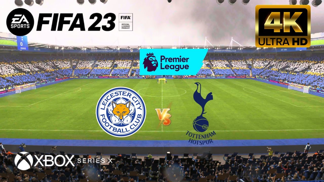 FIFA 23 - Leicester vs Tottenham | Premier League | Next Gen - Series X [4K 60FPS]