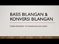 SISTEM BILANGAN DAN KONVERSI BILANGAN