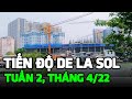 Tiến Độ Dự Án Căn Hộ De La Sol Quận 4 Capitaland Tuần 2 Tháng 4/2022 - Ping Land