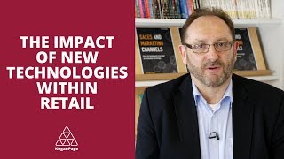 The Impact of Transformational Technologies in Retail | Michael White