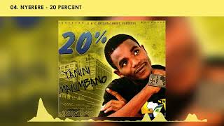20 Percent - Nyerere