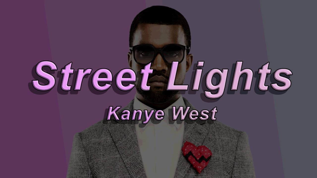 Kanye West Street Lights (Official HeGeDe Lyric Video) YouTube