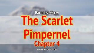 The Scarlet Pimpernel Audiobook Chapter 4