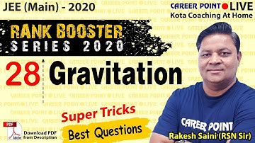 Gravitation Video Lecture | Rank Booster | JEE Main 2020 | RSN Sir | Career Point JEE