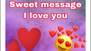 SWEET MESSAGE I LOVE YOU screenshot 1