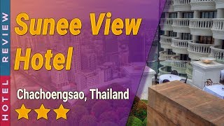 Sunee View Hotel hotel review | Hotels in Chachoengsao | Thailand Hotels | Thailand hotels review
