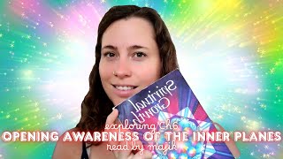 Exploring "Spiritual Growth" CH 6  Open Awareness of the Inner Planes by Sanaya Roman