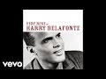 Harry Belafonte - Mama, Look A Boo Boo (Official Audio)