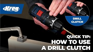 Quick Tip: How To Use a Drill Clutch