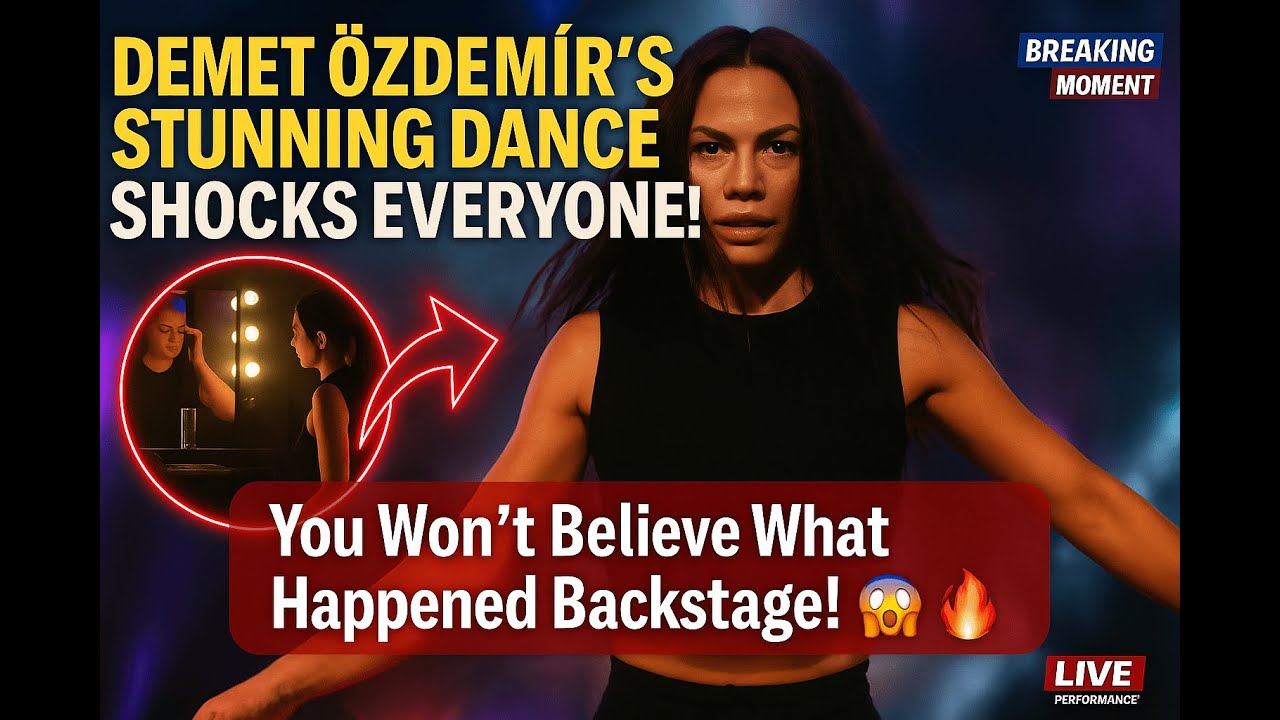 Потрясающий танец Демет Оздемир шокировал всех — вы не поверите, что произошло за кулисами!