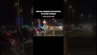 British Farmers block Dover #shortsvideo #farmers #latest