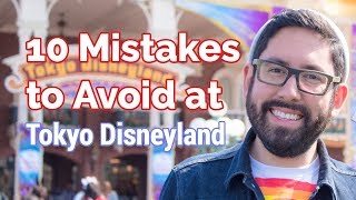 Tokyo Disneyland Mistakes to Avoid! | WATCH BEFORE YOU GO