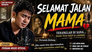 Jika Nanti Kita Dipertemukan… | Selamat Jalan Mama Cover Lagu Nostalgia Indonesia