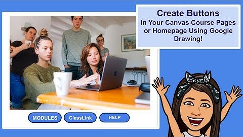 Creating BUTTONS in Canvas (for homepages or anywhere in canvas!)