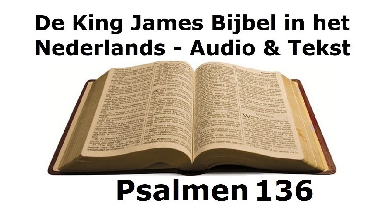 Psalmen 136 - De King James in het Nederlands - Audio Bijbel - YouTube