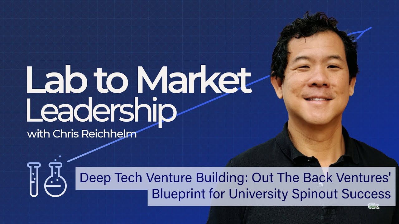 Deep Tech Venture Building: Out The Back Ventures' Blueprint for University Spinout Success