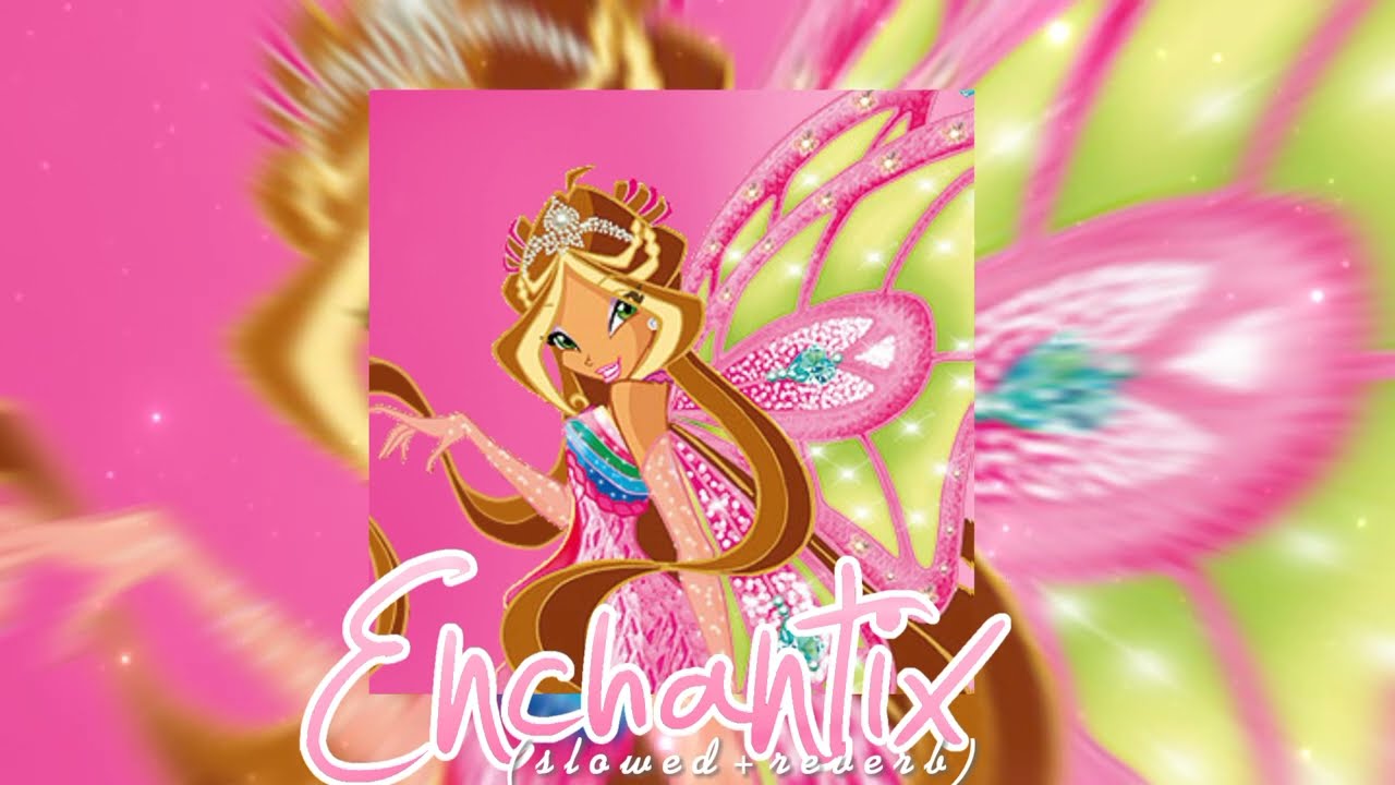 Winx Club - Enchantix Italian (slowed)