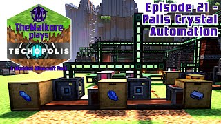 Techopolis 3 🟣 Episode 21 🟣 Palis Crystal Automation