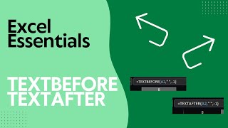 How to Split Names with TEXTBEFORE and TEXTAFTER - Excel Essentials S01E06