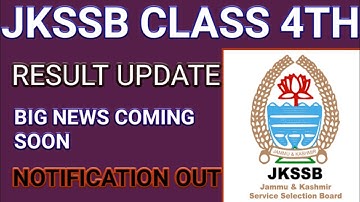 JKSSB CLASS 4TH RESULT DECLARED || JKSSB RESULT BIG UPDATE