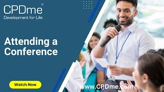 Attending a Conference - CPD Portfolio Building Guide