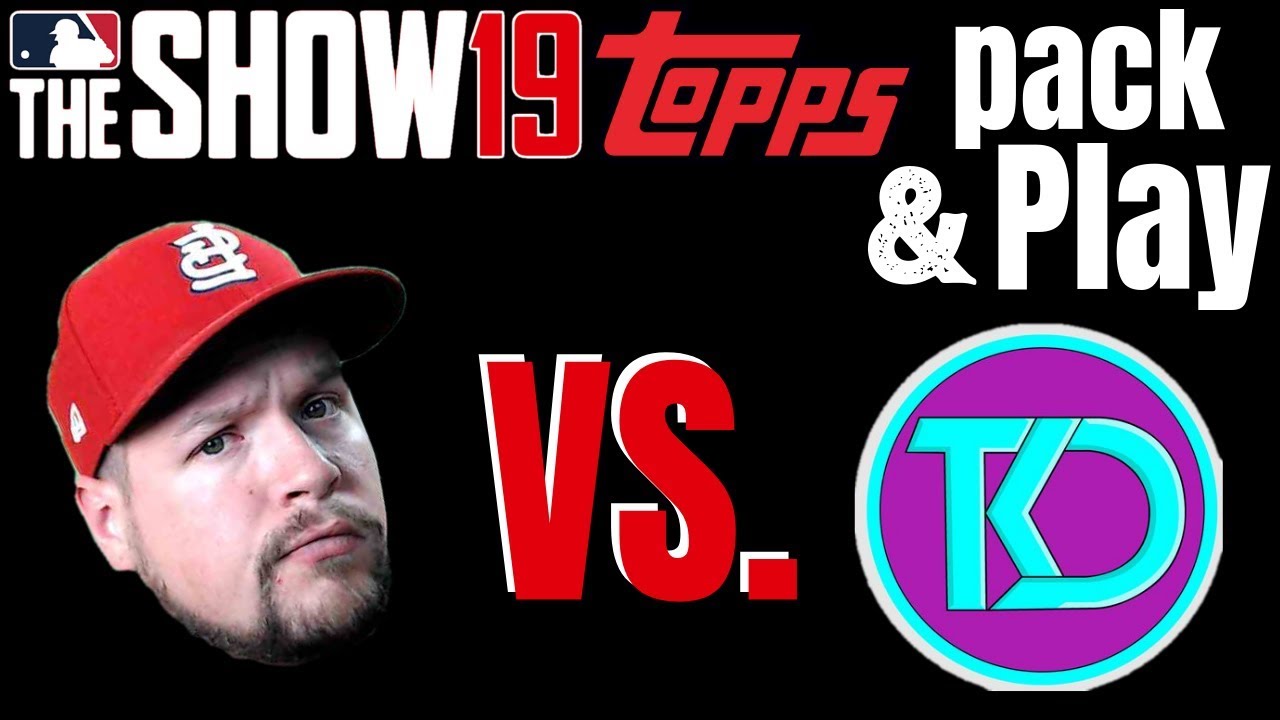 IRL Pack and Play With TKD!! MLB The Show 19 Diamond Dynasty