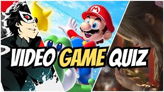 VIDEO GAME QUIZ - ARE YOU SKILLED ENOUGH TO GUESS THESE VIDEO GAMES?