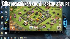 Cara Memainkan COC di Laptop atau PC 100% Work - Durasi: 6.02. 