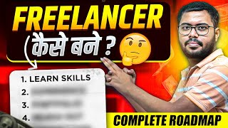 How to become a Successful FREELANCER in 2024 Complete Roadmap for Beginners! 💥
