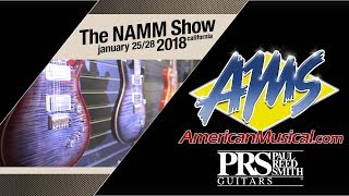 Paul Reed Smith 2018 Guitars - AMS at NAMM 2018
