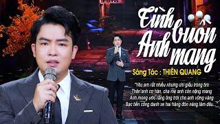 Tình Buồn Anh Mang - Một Sáng Tác Mới Nhất 2025 Của Thiên Quang Mv Official