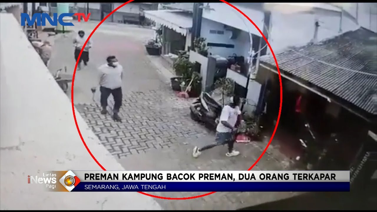 Dipicu Dendam Pribadi, Preman Aniaya Preman di Sawah Besar, Semarang #LintasiNewsPagi 31/05