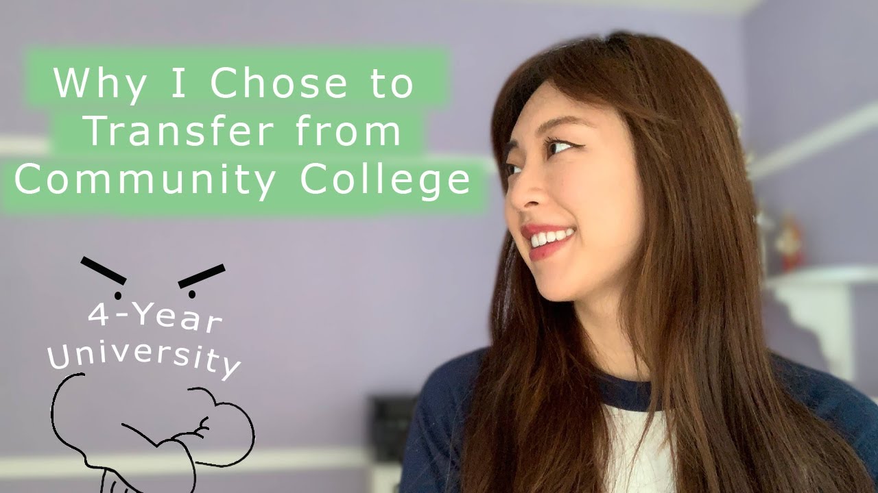 Why I Transferred from Community College YouTube