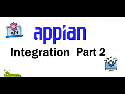 Appian Integration | Part 2 | Low Code Bug