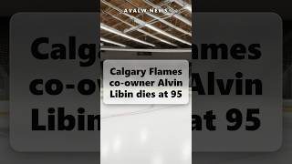 Play video: Calgary Flames co-owner Alvin Libin dies at 95