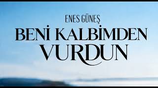 Enes Gunes - Beni Kalbimden Vurdun ❤️‍🩹(13 )