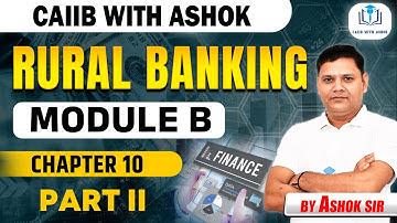 RURAL MODULE B CHAPTER 10 PART II