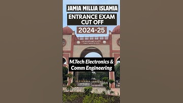 JMI M.Tech Electronics & Comm Engineering 2nd Cut Off 2024 | Jamia Millia Islamia University Cut Off