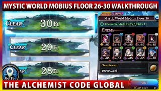 Mystic World Mobius Floor 26 27 28 29 30 Walkthrough (The Alchemist Code)