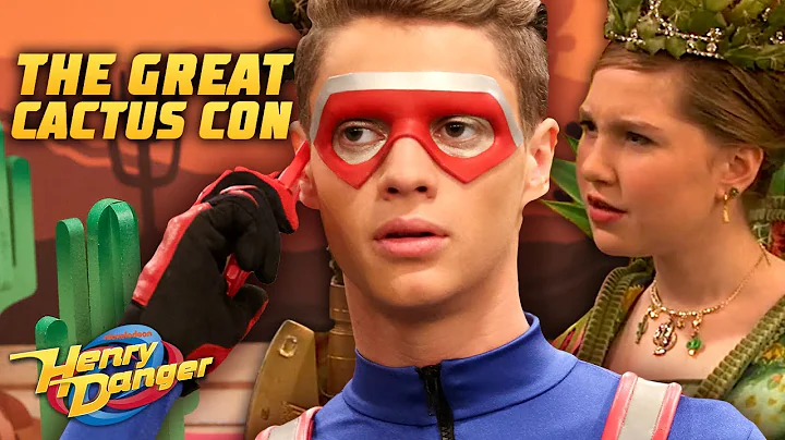 Henry & The Great Cactus Con | Henry Danger