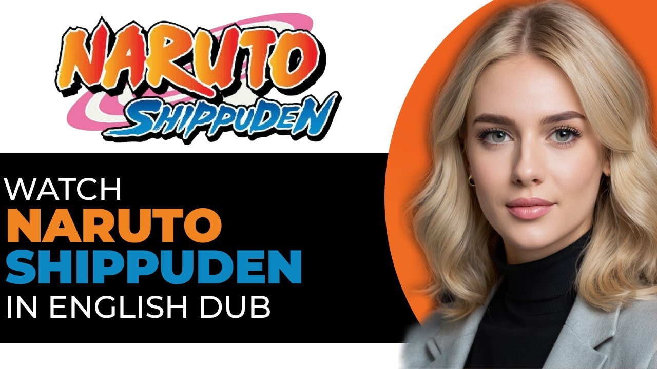 How to Quickly Watch Naruto Shippuden in English Dub (BEST WAY!) - YouTube